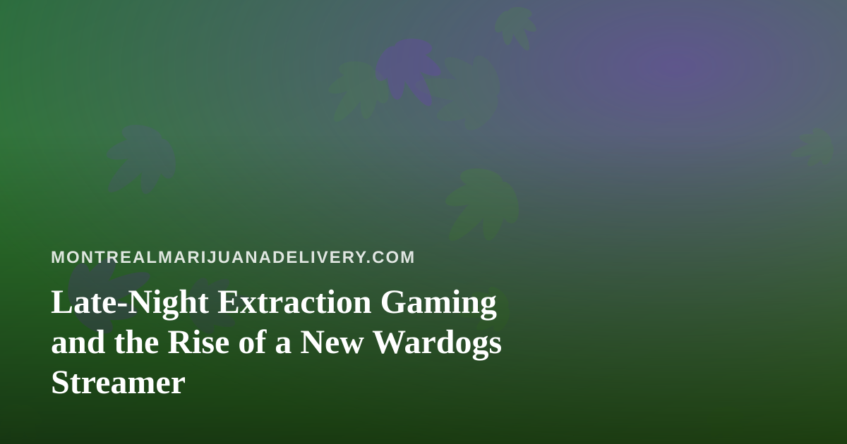 Late-Night Extraction Gaming and the Rise of a New Wardogs Streamer